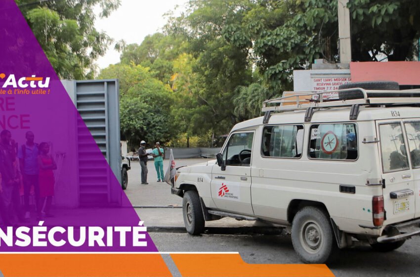  Insécurité: MSF ferme son hôpital à Cité Soleil temporairement