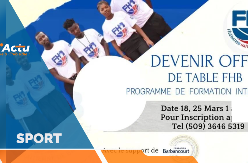  Basket-ball : la Fédération Haïtienne de Basket-ball lance son programme “Devenir officiel de table de la FHB”