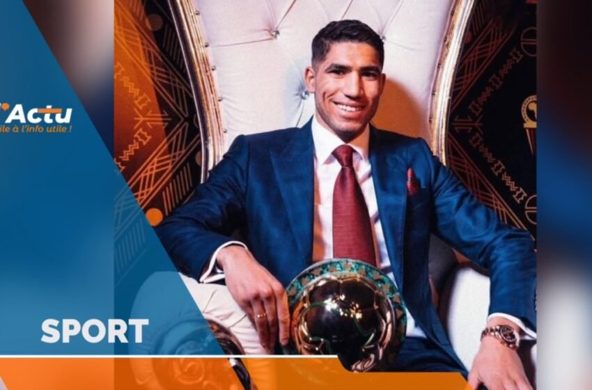  CAF AWARDS 2025 : Achraf Hakimi sacré Ballon d’Or africain