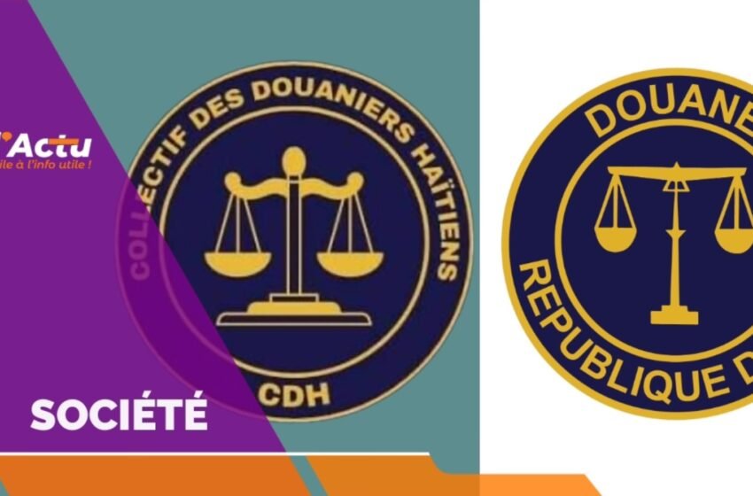  Douanes : bras de fer entre la direction générale et le Collectif des Douaniers Haïtiens